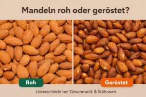 Mandeln roh oder geröstet